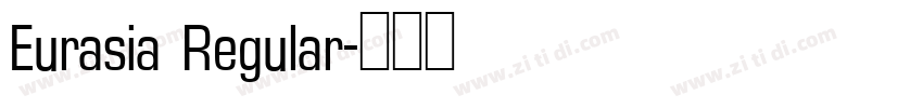 Eurasia Regular字体转换